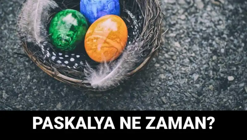 2025 Paskalya Bayramı Ne Zaman? Tarih ve Geleneği Hakkında Bilgiler