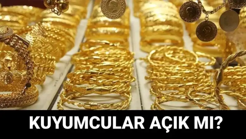 Bayramda Kuyumcular Açık mı? Öğrenmek için Tıklayın!