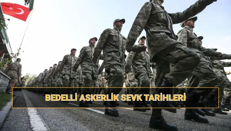 2025 Yılında Bedelli Askerlik Sevk Tarihleri: Mili Savunma Bakanlığı'ndan Açıklamalar Geldi!