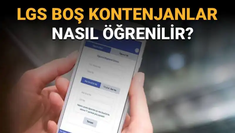 LGS Boş Kontenjanlar ve Taban Puanlar Nasıl Öğrenilir?