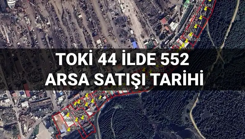 TOKİ 44 İlde 552 Arsa Satışını Açık Artırmayla Yükseltiyor