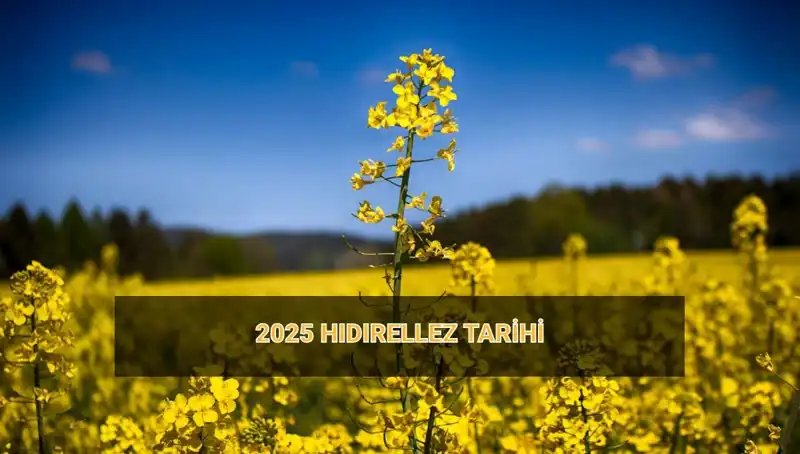 2025 Hıdırellez: Geleneklerin Peşinden Gidenler İçin Tarih ve Ritüeller