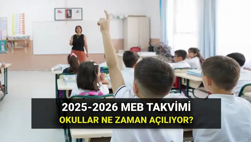 2025-2026 Eğitim Yılı Ne Zaman Başlayacak? İşte Tüm Detaylar!